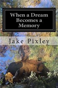 When a Dream Becomes a Memory: The Sons of Adam