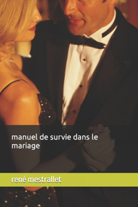 manuel de survie dans le mariage
