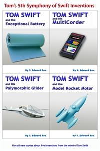 Tom's 5th Symphony of Swift Inventions