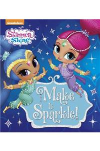 Make It Sparkle! (Shimmer and Shine)