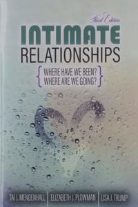 Intimate Relationships: Where Have We Been? Where Are We Going?