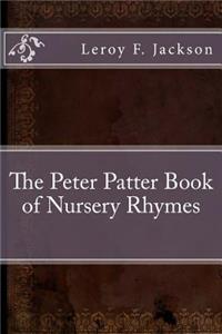 The Peter Patter Book of Nursery Rhymes