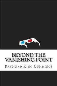 Beyond the Vanishing Point