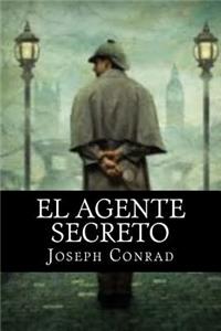 El Agente Secreto (Spanish Edition)