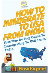 How To Immigrate To USA From India