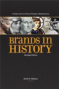 Brands In History - Abridged Edition