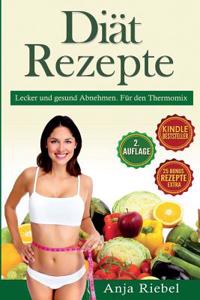 Diat Rezepte Fur Den Thermomix. Lecker Und Gesund Abnehmen