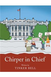 Chirper in Chief