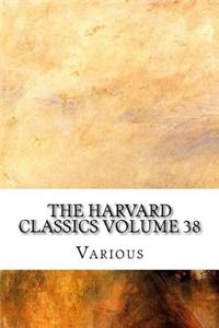 The Harvard Classics Volume 38