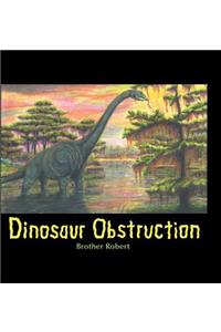 Dinosaur Obstruction