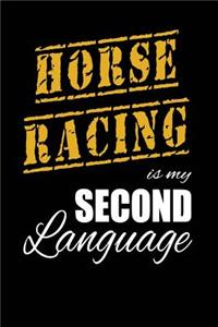 Horse Racing Is My 2nd Language