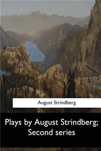 Plays by August Strindberg, Second series