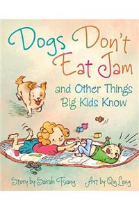 Dogs Don't Eat Jam