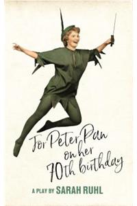 For Peter Pan on Her 70th Birthday (Tcg Edition)