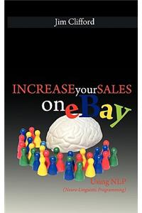 Increase Your Sales on eBay Using NLP (Neuro-Linguistic Programming)