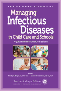 Managing Infectious Diseases in Child Care and Schools