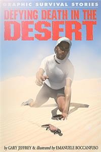 Defying Death in the Desert