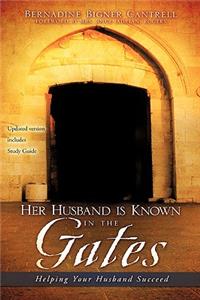 Her Husband is Known in the Gates