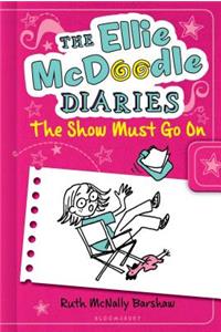 Ellie McDoodle Diaries: The Show Must Go on