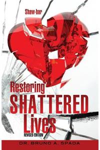 Restoring Shattered Lives