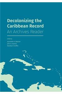 Decolonizing the Caribbean Record
