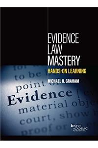 Evidence Law Mastery, Hands-on Learning