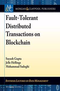 Fault-Tolerant Distributed Transactions on Blockchain