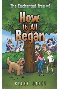 How It All Began