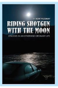 Riding Shotgun With the Moon
