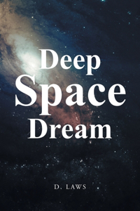 Deep Space Dream