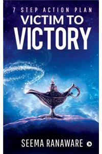 Victim to Victory