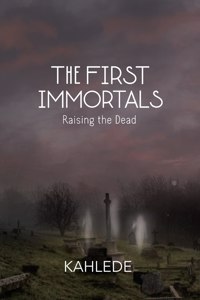 The First Immortals