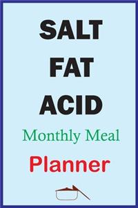 Salt Fat Acid Monthly Meal Planner