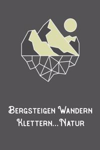 Bergsteigen Wandern Klettern Natur