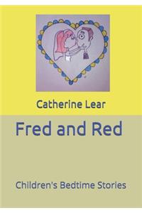 Fred and Red
