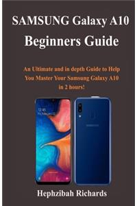 Samsung Galaxy A10 Beginners Guide