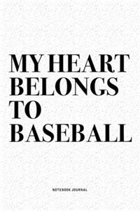 My Heart Belongs To Baseball