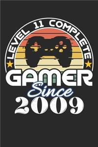 Level 11 complete Gamer since 2009