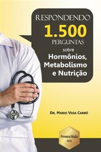 Eu respondo 1.500 perguntas sobre hormônios, metabolismo e nutrição