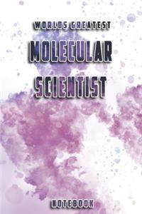 World Greatest Molecular Scientist Notebook