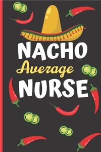 Nacho Average Nurse