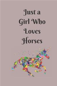 Just a Girl Who Loves Horses