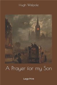 A Prayer for my Son