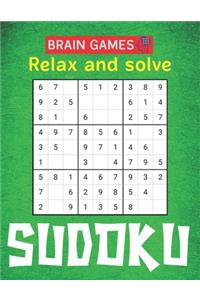 BRAIN GAMES Relax and solve SUDOKU