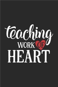 Teaching Is A Work Of Heart