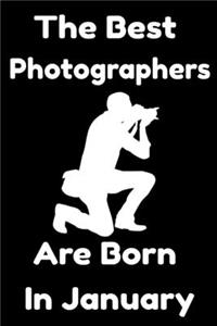 The Best Photographers Are Born In January