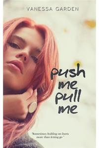 Push Me, Pull Me