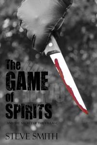 The Game of Spirits: And the Secret of the Village