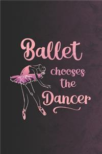 Ballet Chooses The Dancer