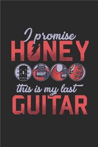 I Promise Honey This Is My Last Guitar